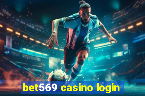 bet569 casino login